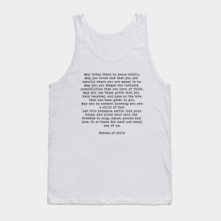 Teresa of Avila Quote, May Today There Be Peace Within Tank Top